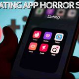 5 True Dating App Horror Stories(