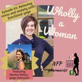 Episode 63: Relieving stress and anxiety with functional yoga - featuring Monica Delius | Dr. Emily, natural family planning pharmacist