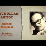 M.Sunullah Arısoy - Namus Meselesi