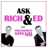 How to use your procurement skills every single day - Ask Rich & Ed Ep26