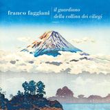 Franco Faggiani "Il guardiano della collina dei ciliegi"