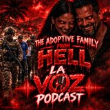 #87 - The Adoptive Family from Hell