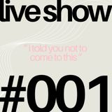 Live Show 001