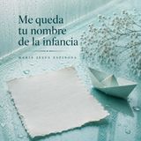 Me queda tu nombre de la infancia