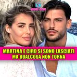 Martina De Ioannon e Ciro Solimeno si sono lasciati: ma qualcosa che non torna