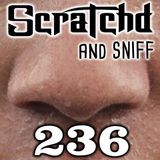 Scratchd 236 " Scratchd and Sniff"