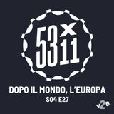 S04E27 - Dopo il Mondo, l'Europa