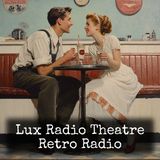 Lux Radio Theatre - Cavalcade