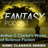 GSMC Classics: Arthur C. Clarke's World of Science Fiction Episode 9: Childhood's End Part 2