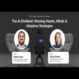 The AI Dividend: Winning Hearts, Minds & AI Adoption Strategies