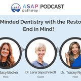 Ep.55, Airway Minded Dentistry with the Restorative End in Mind, Dr. Lena Sapozhnikoff