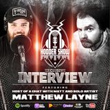 Ep. 281 Matthew Layne Host of A Chat with Matt and Solo Artist