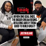 When You're Being Called to Pivot for Something Bigger | Justin Bland | Ep 8