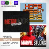 Ep 153: Marvel Phase 4 wrap-up p2 w/Metalcorenerds