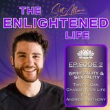 Spirituality & Sexuality  How Tantra Can Change  Your Life Forever with Andreas Anthony
