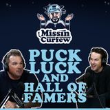131. Puck Luck and Hall of Famers