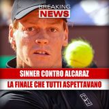 Sinner vs Alcaraz: La Finale che Tutti Aspettavano è Finalmente Arrivata!