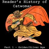 Catwoman | Part 1: Pre-Modern Age (Golden/Silver/Bronze Age)