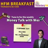 Money Talk With Wes On #HFMBreakfast - 19 September 2024