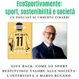 Give Back - L'intervista a Mario Rucano