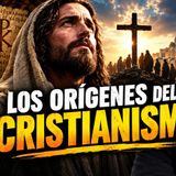 ✝️ LOS ORÍGENES DEL CRISTIANISMO: LA HISTORIA QUE CAMBIÓ EL MUNDO | MARIO SABAN