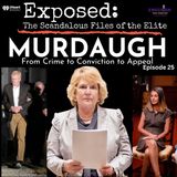 "Murdaugh" Episode Twenty Four | "The Egg Juror"