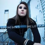 Melotika - Bury the Bones