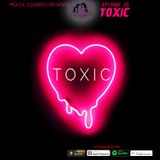 Woman 2 Woman Podcast - Ep. 25: Toxic