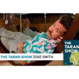 The Taran Show 22 | Zeke Smith