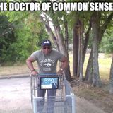 The Doctor Of Common Sense Show (10-5-22)