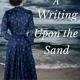 "A Writing upon the Sand by J.M. Kirkley was far beyond what I expected"" Pam Holzman says