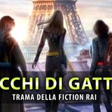 Occhi Di Gatto: Tutto Sulla Fiction In Arrivo Sulla Rai!