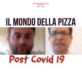 Il mondo della pizza post covid