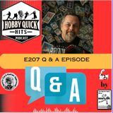 Q & A Time Again! Hobby E207