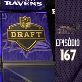 Casa do Corvo Podcast 167 - Ravens On The Clock 2022 - parte 1