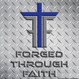 Forged Through Faith - Week #4 - A Work In Progress