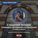 #16 - Il musicista invisibile. L’immagine del musicista nel Novecento