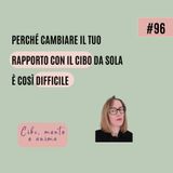Perché cambiare il rapporto con il cibo da sola è così difficile