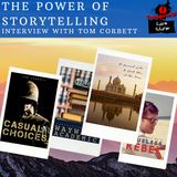 Why this Moment in Time the World Needs Better #Storytelling with Tom Corbett