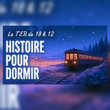 À 18 h 12… Le train vers le sommeil | Histoire pour S’endormir