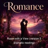 Room with a View version 3 dramatic reading - E M Forster