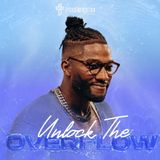 Unlock The Overflow: Obedience Is Key // Livin’ In The Overflow (Part 1) // Michael Todd
