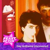 Gay Anthems Uncovered!