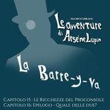 Arsenio Lupin in "La Barre-y-va" [CAPITOLI 15-16]