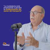 Ricardo Ochoa (Cadena de Suministro): "La ciudadanía está empezando a percibir la modernización del sector del transporte" | On The Way