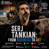 Serj Tankian From Business to Art