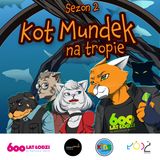 😺 Kot Mundek na tropie - sezon 2 (wszystkie odcinki)