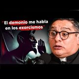 Soy EXORCISTA, he visto las obras del demonio y posesiones demoniacas