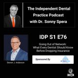 DIGRN Presents: The Independent Dental Practice Podcast - Guest: Steven J. Anderson