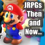JRPGs Then and Now